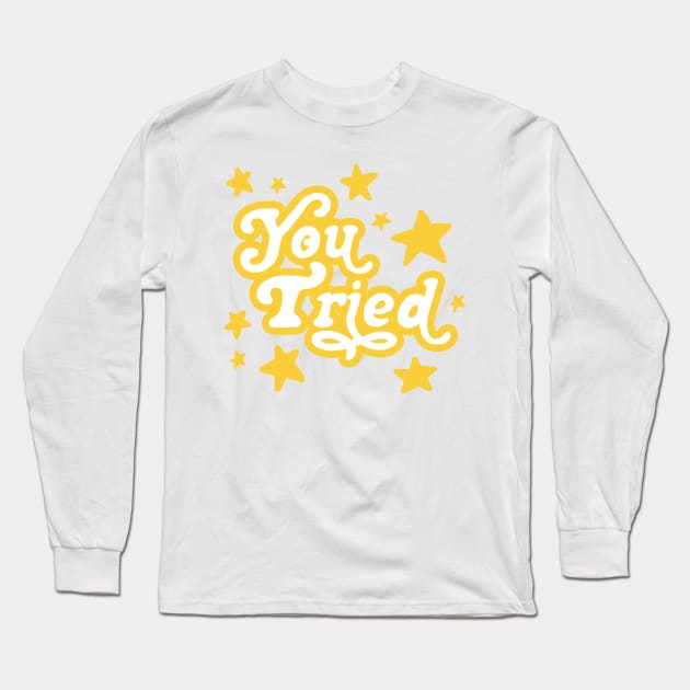 you tried Long Sleeve T-Shirt by osnapitzami